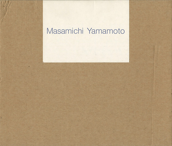 「山本正道展 MASAMICHI YAMAMOTO」