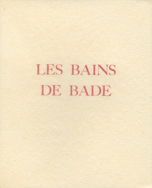“LES BAINS DE BADE：BOYLESVE／BECAT” ルネ・ボアレーヴ著／ポール・エミール・ベカ画