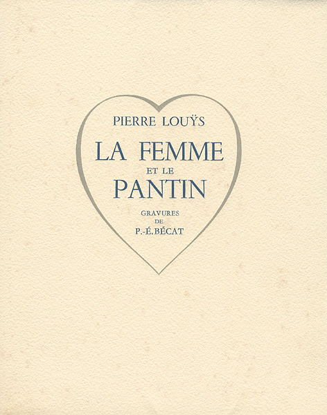 “LA FEMME ET LE PANTIN” PIERRE LOUYS著／PAUL-EMILE BECAT画
