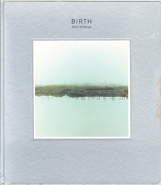 「写真集 BIRTH」澁谷征司