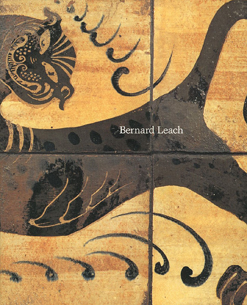 “Bernard Leachi：Potter and Artist” 