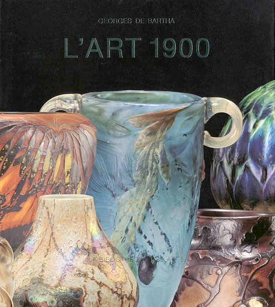“L’ART 1900 LA COLLECTION NEUMANN” GEORGES DE BARTHA