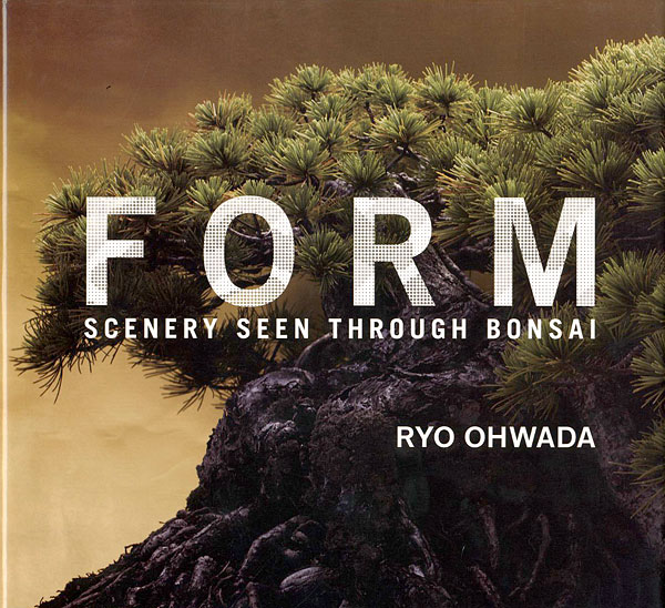 “FORM-SCENERY SEEN THROUGH BONSAI 盆栽写真” 大和田良