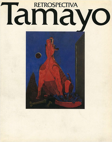 “Rufino Tamayo RETROSPECTIVA” 