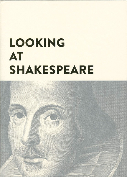 “LOOKING AT SHAKESPEARE” 