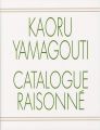 KAORU YAMAGUCHI CATAROGUE RAIS......