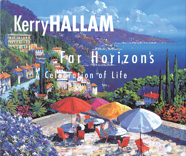 “Kerry HALLAM：Far Horizons A Celebration of Life” 