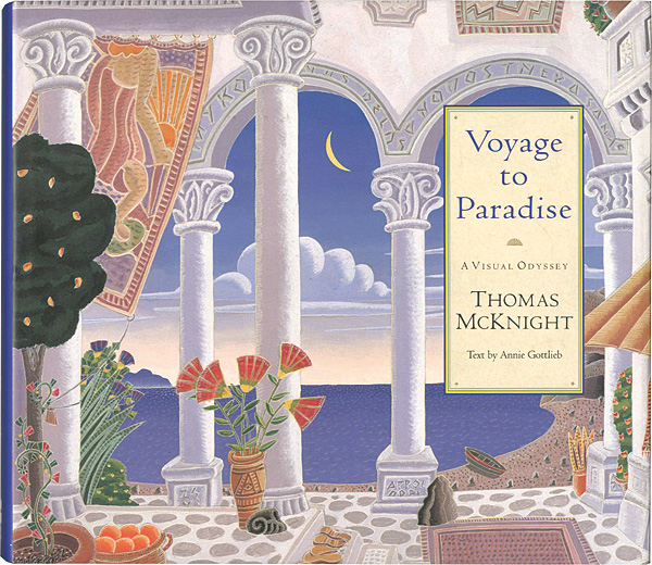 “THOMAS McKNIGHT：Voyage to Paradise” Annie Gottlieb