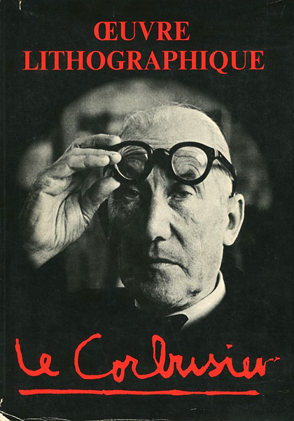 “OEUVRE LITHOGRAPHIQUE LE CORBUSIER” 
