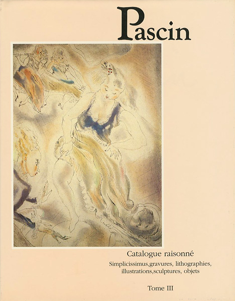 “Pascin Catalogue raisonne Tome3” Yves Hemin／Guy Krohg／Klaus Perls／Abel Rambert