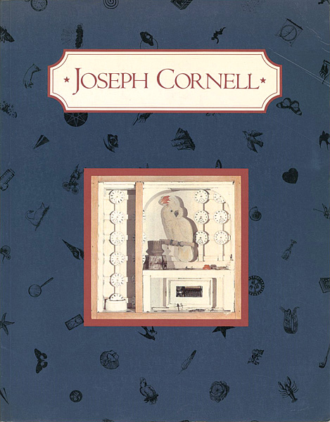 “JOSEPH CORNELL” KYNASTON McSHINE編