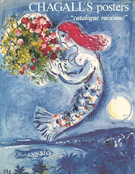 “CHAGALL’S posters catalogue raisonne” Charles Sorlier