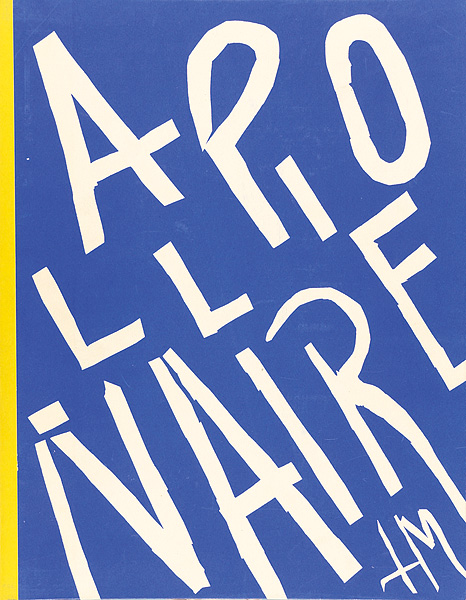 “HENRI MATISSE：APOLLINAIRE” アンリ・マティス画／アンドレ・ルーヴェイル著