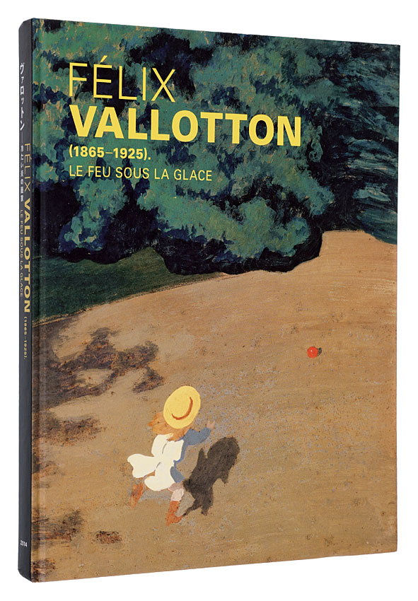 “Felix Vallotton(1865-1925). LE FEU SOUS LA GLACE” Edited by Sugiyama Naoko, Nikkei Inc.