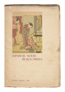 JAPANESE WOOD-BLOCK PRINTS / written by Fujikake Shizuya; translated by M. G. Mori