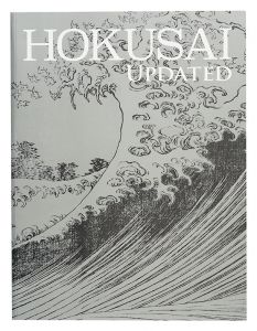 新・北斎展 HOKUSAI UPDATED　／　永田生慈監修